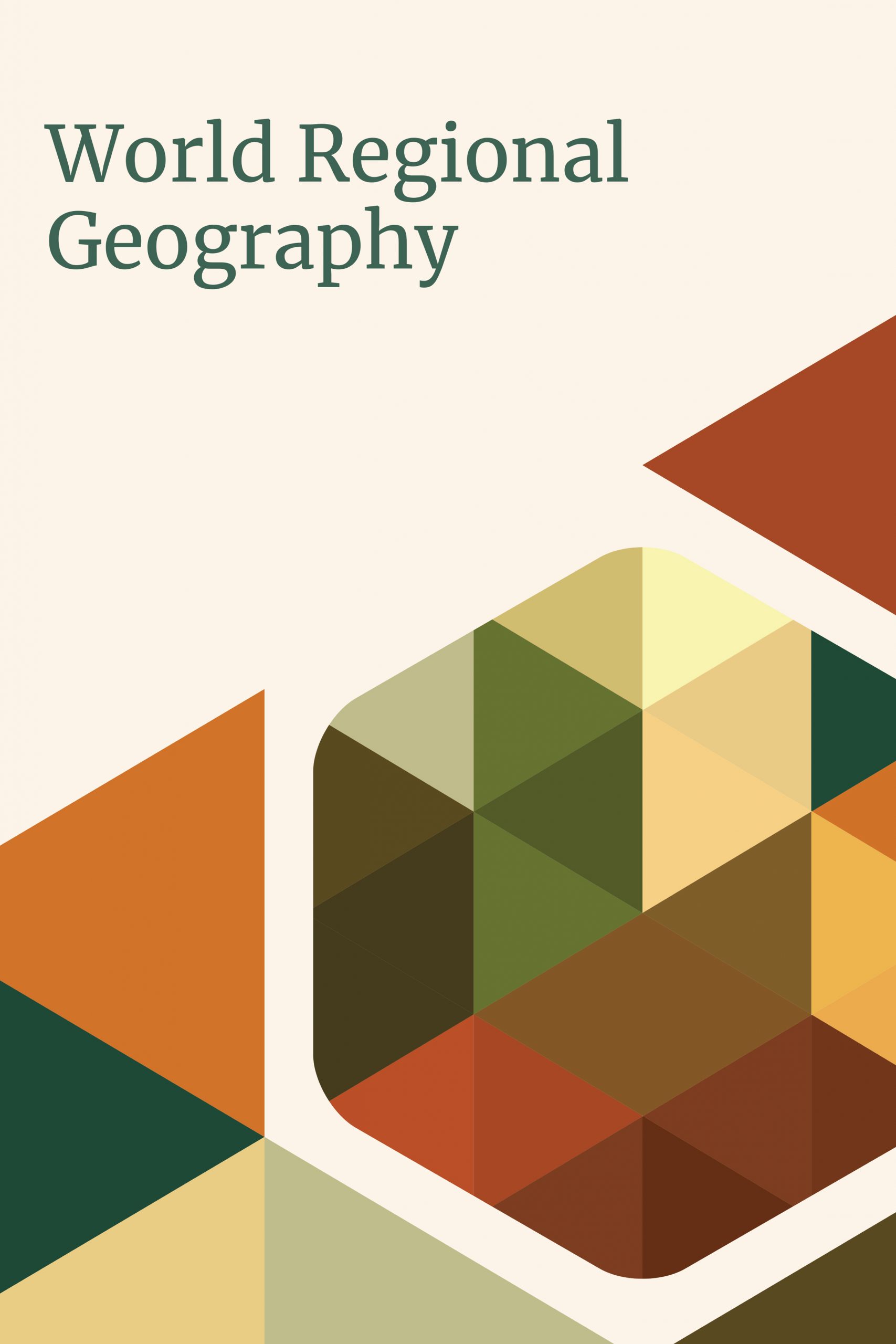 6.5 The Southern Core – Introduction to World Regional Geography
