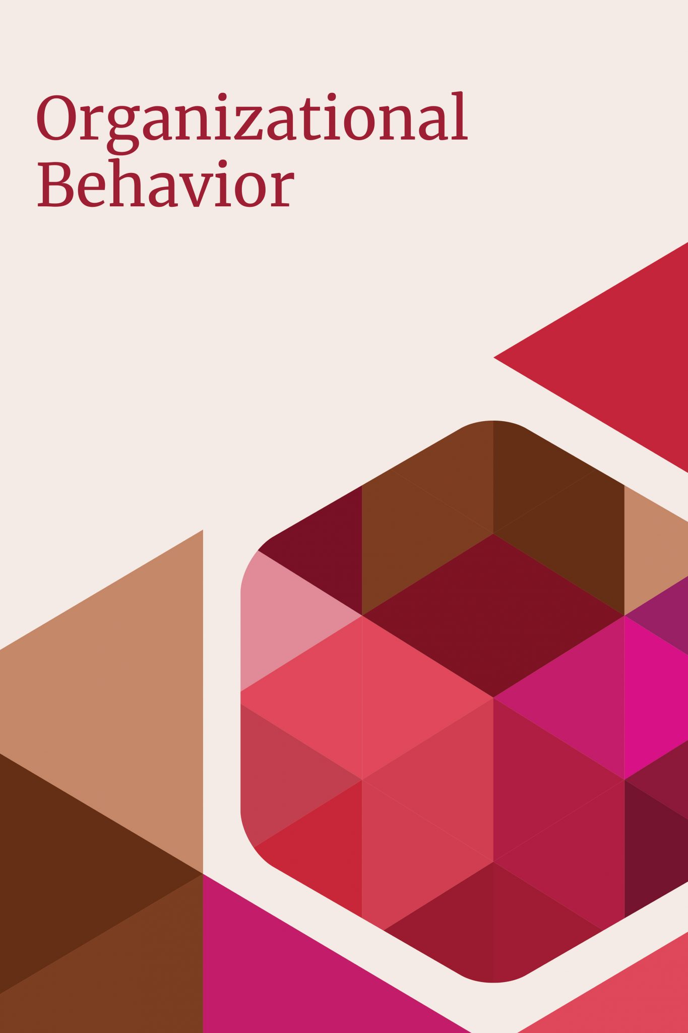 Organizational Behavior – Open Textbook