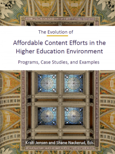 The Evolution of Affordable Content Efforts in the Higher Education Environment: Programs, Case Studies, and Examples book cover