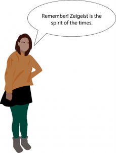 illustration of a woman with a speech bubble that says "Remember! Zeigeist is the spirit of the times."