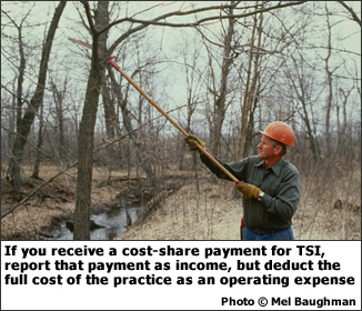 If you received a cost-share payment for TSI, report that payment as income, but deduct the full cost of the practice as an operating expense