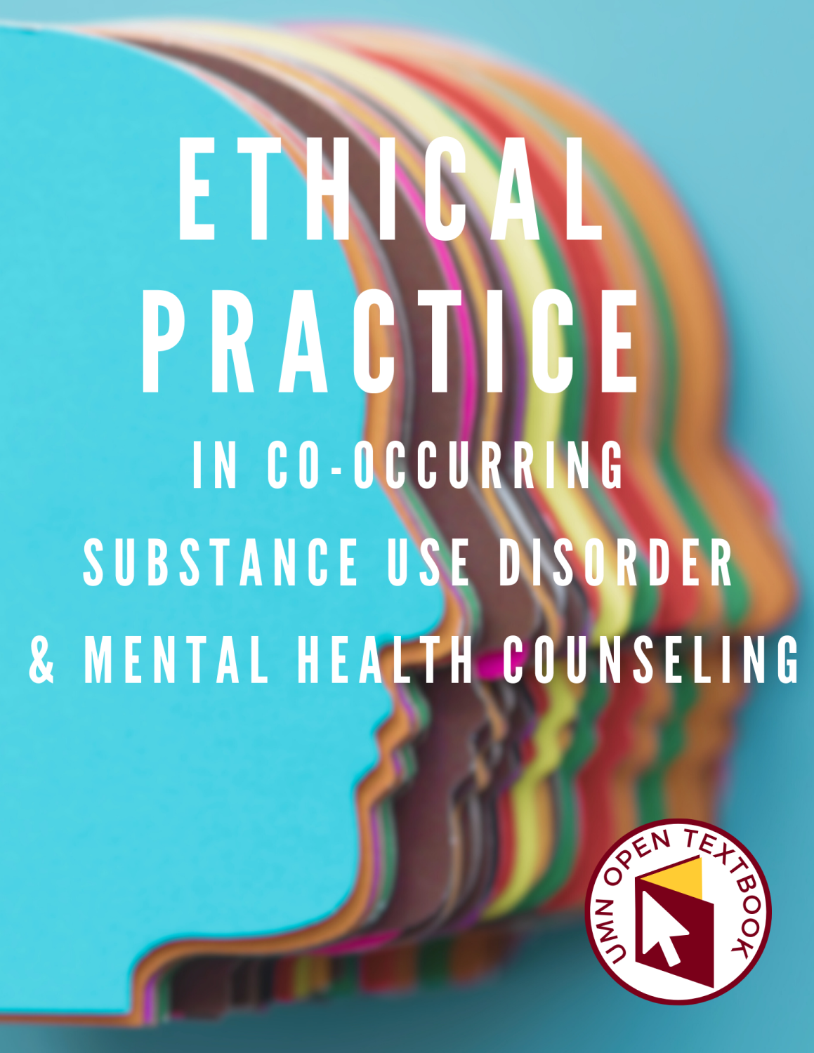 Cover image for Ethical Practice in Co-Occurring Substance Use Disorder and Mental Health Counseling